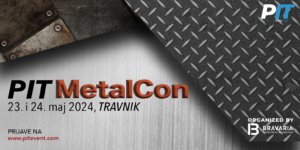 PIT MetalCon 2024: Budućnost industrije oblikujmo čeličnim vezama